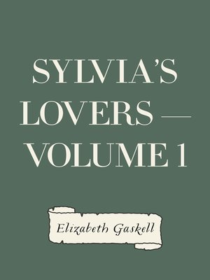 cover image of Sylvia's Lovers — Volume 1